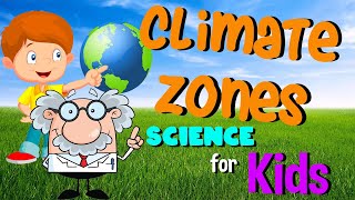 Climate Zones | Science for Kids