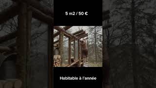 Maison bois 5 m2 = 50 € - habitable à l’année #cabane #chalet #rondin #5m2 #maisonbois #bushcraft