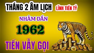 Tử Vi Nhâm Dần 1962: Tháng 2 Âm Lịch Tài Vận Sáng Như Sao, Tiền Tài Vẫy Gọi Từ Bốn Phương!