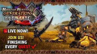 🔴LIVE:MHGU Streaming NOW! Finishing EVERY QUEST! Join us for a hunt! (Vibe|Grind|Chill)