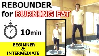 【10-min Rebounder WORKOUT】For Weight Loss & Burning Fat | Trampoline Exercise