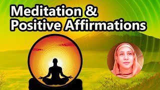 Meditation and Positive Affirmations - Pravrajika Divyanandaprana