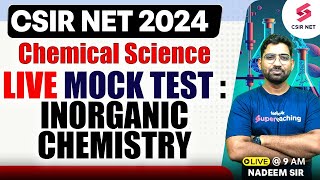 CSIR NET 2024 | Chemical Science | Inorganic Chemistry | Live Mock Test | CSIR NET | By Nadeem Sir