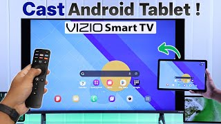 How to Screen Mirror Android Tablet to VIZIO Smart TV! [Cast Screen]