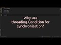Why use threading.Condition for synchronization? Master Thread #synchronization with