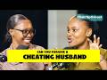 Can You Forgive a Cheating Husband? | Angel & Thobeka on Marriage