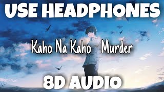 Kaho Na Kaho - Murder [Slowed+Reverb] | U Melody Tuber