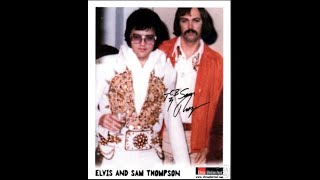 Elvis Presley Body Guard Sam ThompsonThings you should know  Interview