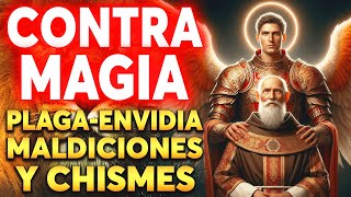 🔴Oración Muy Poderosa Contra Magia, Plaga, Envidia, Maldiciones Y Chismes - San Benito Y San Miguel