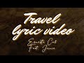 Ernesto Cal - Travel [feat. Jonie] Official Lyric Video