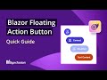 Blazor Floating Action Button: The Ultimate Feature Walkthrough