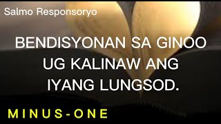 January 12, 2025 ( MINUS-ONE ) Salmo Responsoryo - Bendisyonan sa Ginoo ug kalinaw ang iyang lungsod