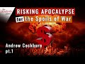 Risking Apocalypse for the Spoils of War - Andrew Cockburn Pt 1/2