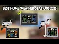 Top 5 Best Home Weather Stations 2025 🌤️ Best Home Weather Station