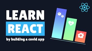 React Crash Course - Learn React by Building a Covid-19 App