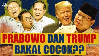 Prabowo & Trump Bakal Cocok? Ft. Paman Sab, M. Luthfi, Andi Mallarangeng