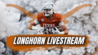 Longhorn Livestream | Texas Football \u0026 Transfer Portal News