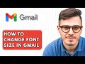 How To Change Font Size in Gmail [2025 Guide]