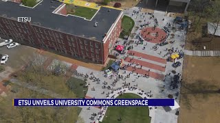 ETSU unveils new University Commons greenspace