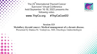 Medullary thyroid cancer: Medical management of a chronic disease. 323