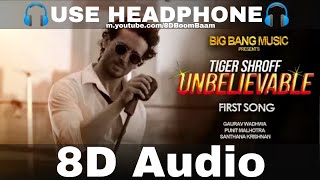 Tiger Shroff New Song - Unbelievable 8D Song | BGBNG Music | Latest Song | HQ 3D Surround