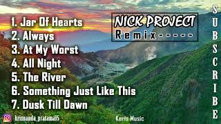 Nick Project Remix 2021 || Slow Remix (Jar Of Hearts, Always, The River) TikTok Songs