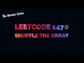 Leetcode 1470 | Shuffle the Array | Easy