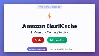 AWS ElastiCache Tutorial: Redis vs Memcached In-Memory Caching Explained