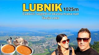 LUBNIK (1025m) ⛰️ Vrh nad Škofjo Loko s čudovitimi razgledi in odlično hrano 😍