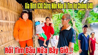 Gia đình U30 Cũng Hoảng Loạn Đi Tìm Vợ Chồng U40 ,Cả Nhà Sống Trong Lo Âu Tột Đỉnh ,!