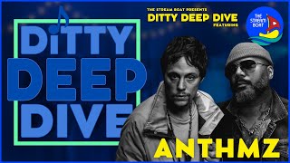 ANTHMZ | Ditty Deep Dive LIVE | The Stream Boat