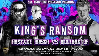 Hostage Hirsch vs. Bulldog Jr - FULL MATCH from All Fury Pro Wrestling presents King's Ransom