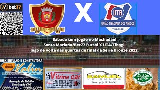 Santa Mariana/Bet77 Futsal X UTA/Tibagi   AO VIVO  -  CAMPEONATO PARANAENSE DE FUTSAL  SERIE BRONZE