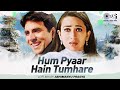 Hum Pyaar Hai Tumhare Lofi Mix | Haan Maine Bhi Pyaar Kiya | Akshay, Karisma,Kumar Sanu, Alka Yagnik