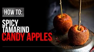 SPICY TAMARIND CANDY APPLES