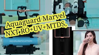 August 11, 2022, Brand quality, Aquaguard Marvel NXT RO+UV+MTDS, Patented Active Copper \u0026 Zinc