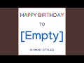 Happy Birthday To [Empty] - Traditional