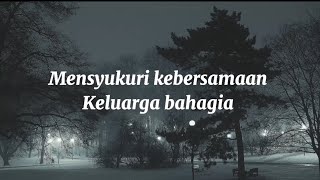 Mensyukuri kebersamaan keluarga bahagia-by bermelody- musikalisasi