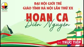 TRỰC TUYẾN | HOAN CA- DIỄN NGUYỆN -CHẦU THÁNH THỂ | ĐHGT GT HÀ NỘI LẦN THỨ XX-Ngày 20/11/2024