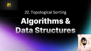 22. Topological Sorting : JAVASCRIPT
