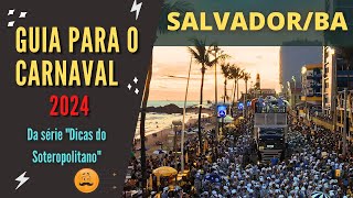 CARNAVAL DE SALVADOR: Sete DICAS (de um local) imperdíveis para curtir muito e com segurança!