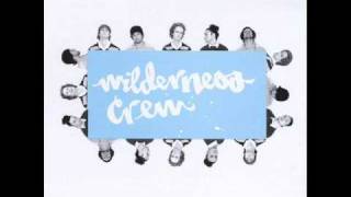 Wilderness Crew - Widen Your Eyelids