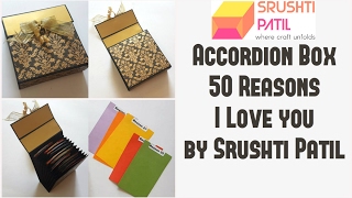 Accordion box Tutorial (50 Reasons I Love you) by Srushti Patil