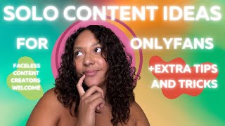 Solo Content Video Ideas For Onlyfans Creators Tips Tricks
