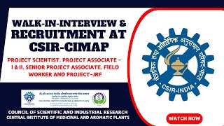 CSIR CIMAP RECRUITMENT 2025 | WALK IN INTERVIEW | PhD/UG/PG ELIGIBLE #csirrecruitment #csircimap