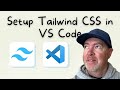 How to Setup Tailwind CSS in VS Code - For Beginners
