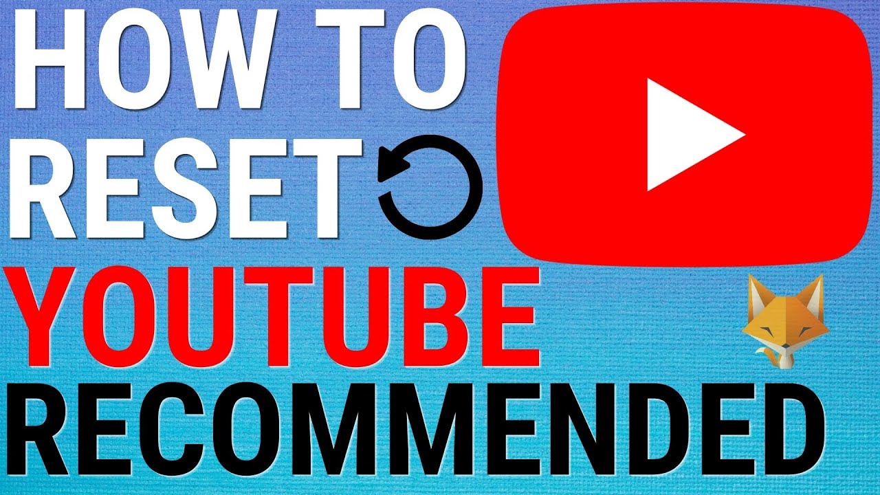 How To Reset YouTube Recommendations - YouTube