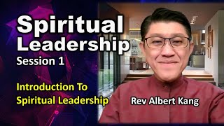 Spiritual Leadership - Session 1 - 2022