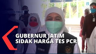 Gubernur Khofifah Sidak Harga Tes PCR di Laboratorium, Hasilnya?