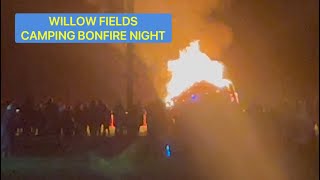 WILLOW FIELDS CAMPING BONFIRE NIGHT